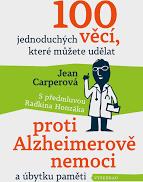 Jean Carperová 100 jednoduchých věcí, které můžete udělat proti Alzheimerově nemoci